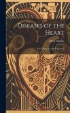 Diseases of the Heart: Their Diagnosis and Treatment