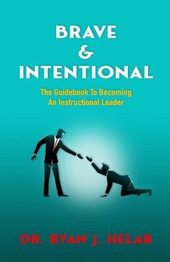 Brave & Intentional - Helar, Ryan J