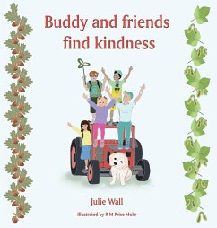 Buddy and friends find kindness - Wall, Julie