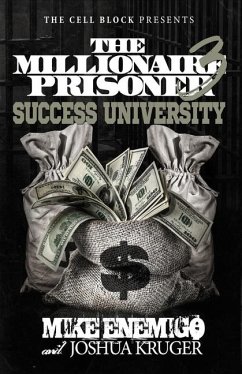 The Millionaire Prisoner 3: Success University - Kruger, Josh; Enemigo, Mike