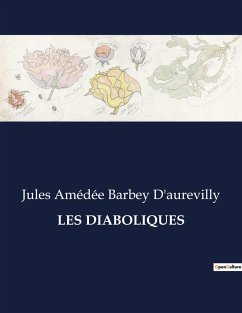 LES DIABOLIQUES - Barbey D'Aurevilly, Jules Amédée