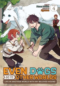 Even Dogs Go to Other Worlds: Life in Another World with My Beloved Hound (Manga) Vol. 4 - Ryuuou