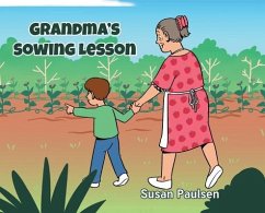 Grandma's Sowing Lesson - Paulsen, Susan