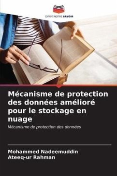 Mécanisme de protection des données amélioré pour le stockage en nuage - Nadeemuddin, Mohammed;Rahman, Ateeq-ur