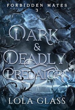 Dark & Deadly Predators - Glass, Lola