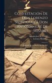 Contestación De Don Lorenzo Montúfar Á Don Antonio José De Irisarri: Publicada En Londres El Año De 1863