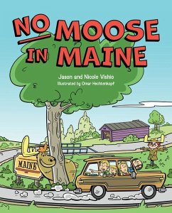 No Moose in Maine - Vishio, Jason; Vishio, Nicole