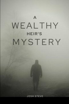 A Wealthy Heir's Mystery - Steve, Josh