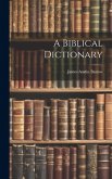 A Biblical Dictionary