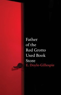 Father of the Red Grotto Used Bookstore - Doyle-Gillespie, E.