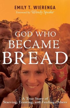 God Who Became Bread - Wierenga, Emily T