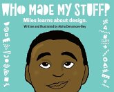 Who Made My Stuff? Who Made My Stuff?