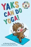 Yaks Can Do Yoga!: A story about yoga, friendship and mindfulness