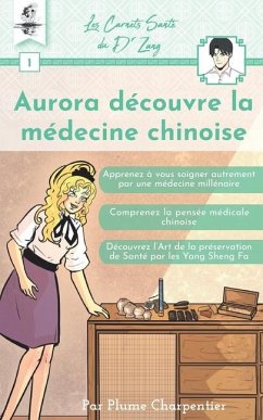 Aurora découvre la médecine chinoise - Charpentier, Plume