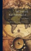 Méthode Rationnelle ...: Pour Apprendre À Lire ... L'Anglais, [French]. Le Livre
