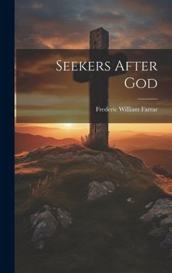 Seekers After God - Farrar, Frederic William