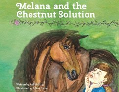 Melana and the Chestnut Solution - Shiring, Jeff