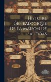 Histoire Genealogique De La Maison De Faudoas