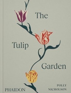 The Tulip Garden - Nicholson, Polly;Montgomery, Andrew