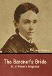 The Baronet's Bride; Or, A Woman's... - Bild 1