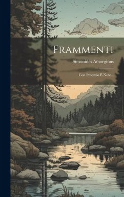 Frammenti: Con Proemio E Note... - Amorginus, Simonides