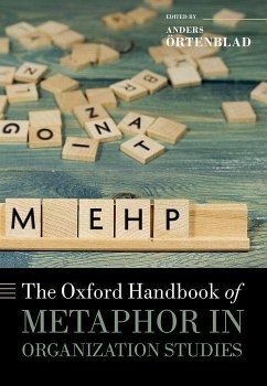 The Oxford Handbook of Metaphor in Organization Studies - Örtenblad, Anders