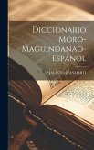 Diccionario Moro-Maguindanao-Espanol