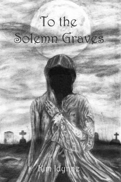 To the Solemn Graves - Idynne, Kim