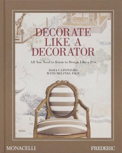 Decorate Like a Decorator - Caponigro, Dara;Page, Melinda