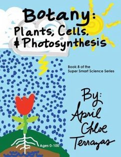 Botany: Plants, Cells and Photosynthesis - Terrazas, April Chloe