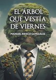 El árbol que vestía de viernes