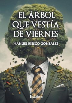 El árbol que vestía de viernes - Riesco González, Manuel