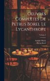 Oeuvres complètes de Petrus Borel Le Lycanthrope; Volume 2