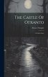 The Castle Of Otranto: A Gothic Story - Bild 1