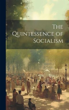 The Quintessence of Socialism - Anonymous