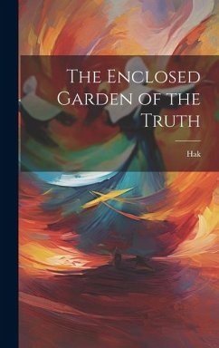 The Enclosed Garden of the Truth - Hak