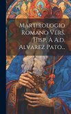 Martirologio Romano Vers. Hisp. A A.d. Alvarez Pato...