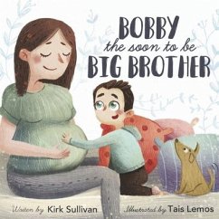 Bobby the Soon to Be Big Brother - Sullivan, Kirk