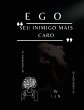 EGO - Seu inimigo mais caro - Bild 1