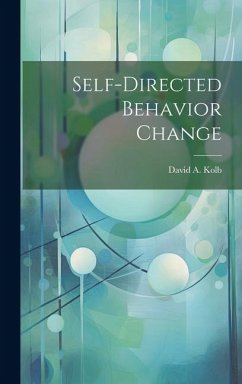 Self-directed Behavior Change - Kolb, David A.