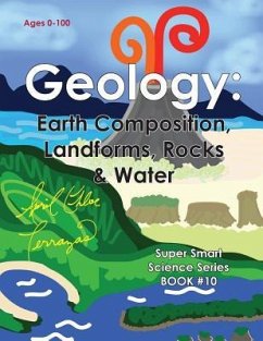 Geology: Earth Composition, Landforms, Rocks & Water - Terrazas, April Chloe