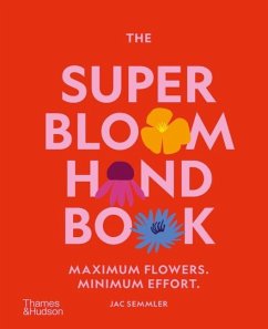 The Super Bloom Handbook - Semmler, Jac