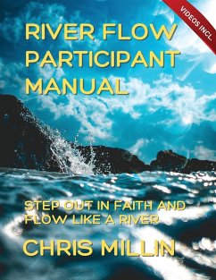 River Flow Participant Manual - Millin, Chris River Flow Participant Manual - Millin, Chris