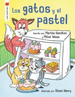 Los Gatos Y El Pastel - Hamilton, Martha; Weiss, Mitch