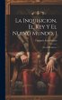 La Inquisicion, El Rey Y El Nuevo... - Bild 1