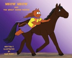 Meow Meow & The Great Horse Rescue - Rudy, Alex