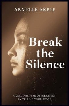 Break the Silence - Akele, Armelle