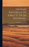 Histoire Naturelle Du Jorat Et De Ses Environs...