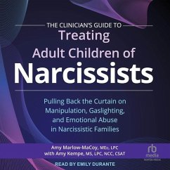 The Clinician's Guide to Treating Adult Children of Narcissists - Lpc