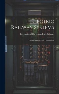 Electric Railway Systems: Electric-railway Line Construction - Schools, International Correspondence